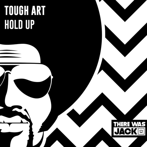 Tough Art - Hold Up (Extended Mix) [TWJ110]